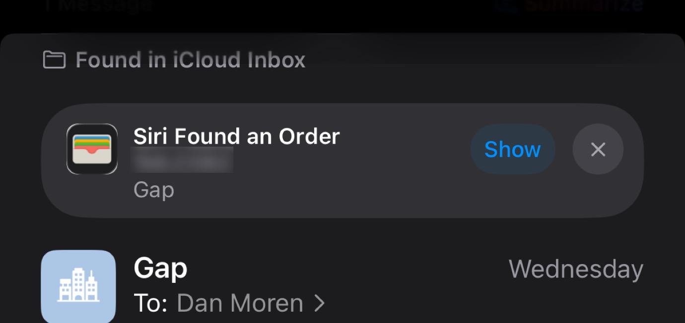 Screenshot of a notification on a mobile device. The notification reads 'Found in iCloud Inbox' and 'Siri Found an Order' with a 'Show' button. Below it is another notification from 'Gap' addressed to 'Dan Moren' with the day 'Wednesday.'